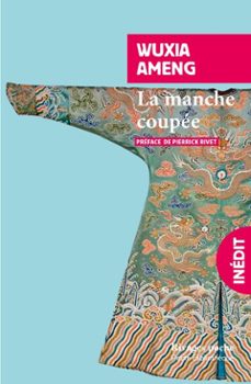 la manche coupée (ebook)-wuxia ameng-9782743670702
