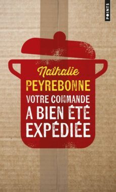 votre commande a bien ete expediee-nathalie peyrebonne-9782757870402