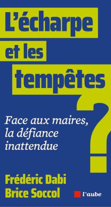 l'echarpe et les tempetes (ebook)-frédéric dabi-brice soccol-9782815968102