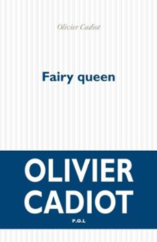 fairy queen-olivier cadiot-9782818009802