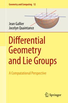 differential geometry and lie groups (ebook)-jean gallier-jocelyn quaintance-9783030460402