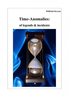 time-anomalies: of legends &amp; incidents (ebook)-wilfried stevens-9783565017102