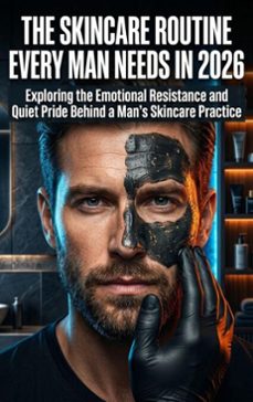 the skincare routine every man needs in 2026 (ebook)-adrian wells-9783565302802