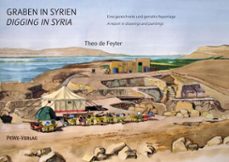 graben in syrien / digging in syria (ebook)-theo de feyter-9783689850302
