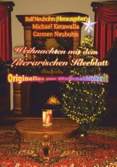 weihnachten mit dem literarischen kleeblatt-carmen neubohn-9783750410602