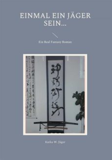 einmal ein jäger sein... (ebook)-9783754358702