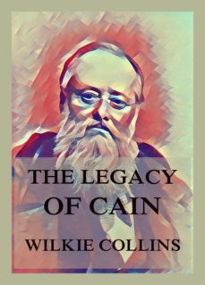 the legacy of cain (ebook)-wilkie collins-9783849658502