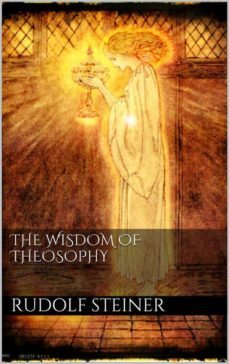 the wisdom of theosophy (ebook)-rudolf steiner-9786050352702