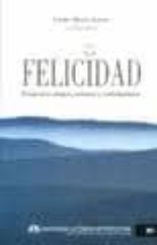 la felicidad-carmen trueba atienza-9786070303302