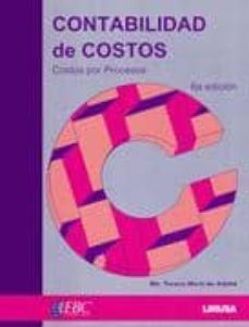 contabilidad de costos: costos por procesos (6ª ed)-mª teresa marti de adalid-9786070500602