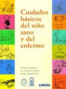 cuidados basicos del niño sano y del enfermo (3ª ed ampliada)-roser casassas s.-m. cecilia campos s.-9786070502002