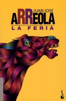 la feria (ebook)-juan jose arreola-9786070712302