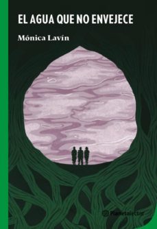 el agua que no envejece (ebook)-monica lavin-9786070784002