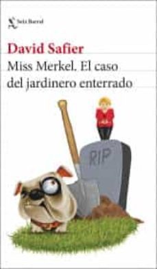 miss merkel. el caso del jardinero enterrado-9786070791802
