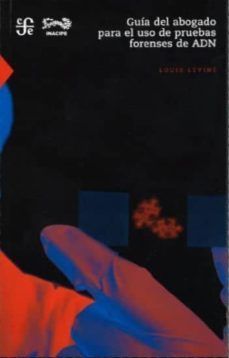guia del abogado para el uso de pruebas forenses de adn-louis levine-9786071605702