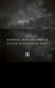 lejos alcanzado aqui (ebook)-gabriel magaña merlo-9786071647702