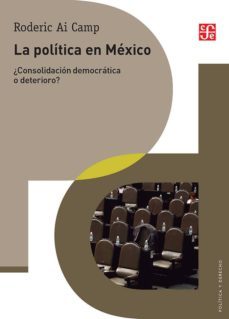 la politica en mexico (ebook)-roderic ai camp-9786071655684