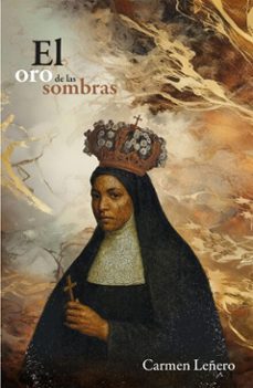 el oro de las sombras (ebook)-carmen leñero-9786072625402