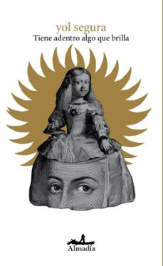 tiene adentro algo que brilla (ebook)-yol segura-guillermo quijas-9786072631502