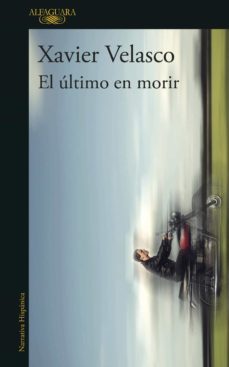 el ultimo en morir (ebook)-9786073196802