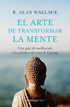 el arte de transformar la mente (ebook)-b. alan wallace-9786073852302