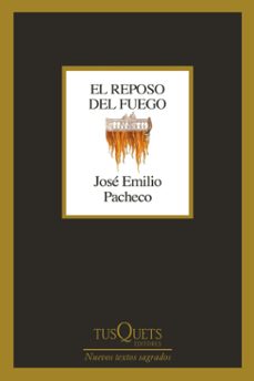 el reposo del fuego (ebook)-jose emilio pacheco-9786073912402