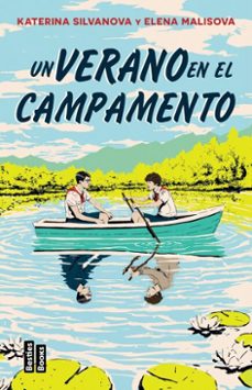 un verano en el campamento (edicion mexicana) (ebook)-elena malisova-katerina silvanova-9786073920902