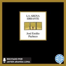 la arena errante (audiolibro)-jose emilio pacheco-9786073927802