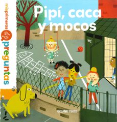 mis primeras preguntas :pipi, caca y mocos-9786075274102