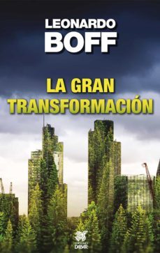 la gran transformacion (ebook)-leonardo boff-9786076122402