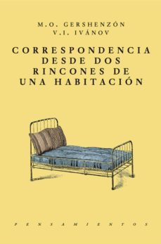 correspondencia desde dos rincones de una habitacion (ebook)-mikhail gershenzon-vyacheslav ivanov-9786078650002