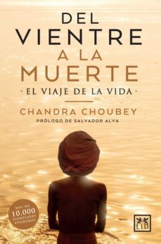 del vientre a la muerte (ebook)-chandra choubey-9786078704002