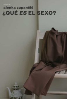 ¿que es el sexo?-alenka zupancic-9786079916602