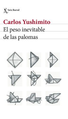 el peso inevitable de las palomas (ebook)-carlos yushimito-9786124379802