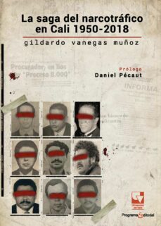 la saga del narcotrafico en cali, 1950-2018. (ebook)-gildardo vanegas muñoz-9786287500402