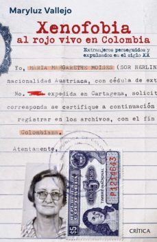 xenofobia al rojo vivo en colombia (ebook)-maryluz vallejo-9786287569102