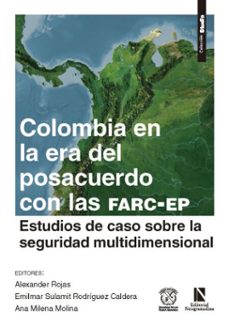 colombia en la era del posacuerdo con las farc-ep-alexander rojas-emilmar sulamit rodríguez caldera-ana milena molina-9786287758902