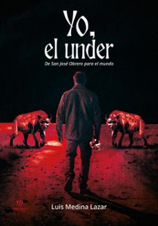 yo, el under (ebook)-luis medina-9786313062102