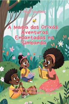 a magia dos orixas: aventuras encantadas na umbanda (ebook)-pedro scäråbélo-9786501355702