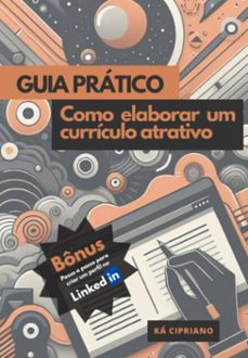 guia pratico : como elaborar um curriculo atrativo (ebook)-ká cipriano-9786501471402