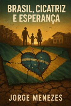 brasil, cicatriz e esperança (ebook)-jorge menezes-9786501762302