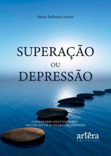 superaço ou depresso (ebook)-maria bethania alves santos dias-9786525086002