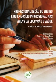 profissionalizaço do ensino e exercicio profissional nas areas da educaço e saude (ebook)-samuel de souza neto-marina cyrino-9786525135502