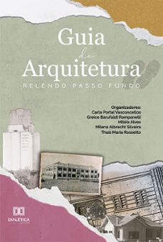 guia de arquitetura (ebook)-carla portal-greice barufaldi-miléia alves-9786525271002