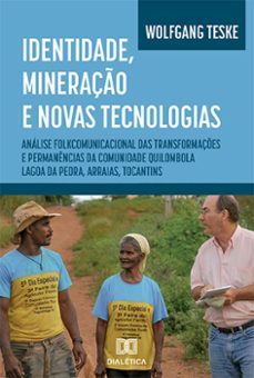 identidade, mineraço e novas tecnologias (ebook)-wolfgang teske-9786525286402