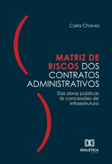 matriz de riscos dos contratos administrativos (ebook)-carla chaves-9786527061502