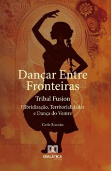 dançar entre fronteiras (ebook)-carla roanita-9786527071402