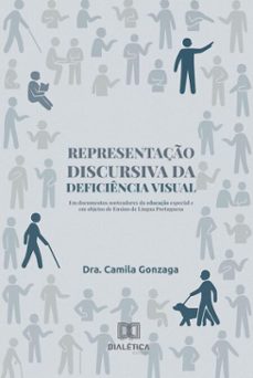 representaço discursiva da deficiencia visual (ebook)-camila gonzaga-9786527077602