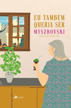 eu tambem queria ser myszkovski (ebook)-juliana ribeiro-9786528014002
