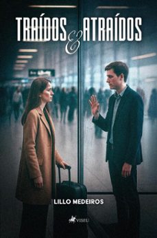 traidos e atraidos (ebook)-lillo medeiros-9786528029402